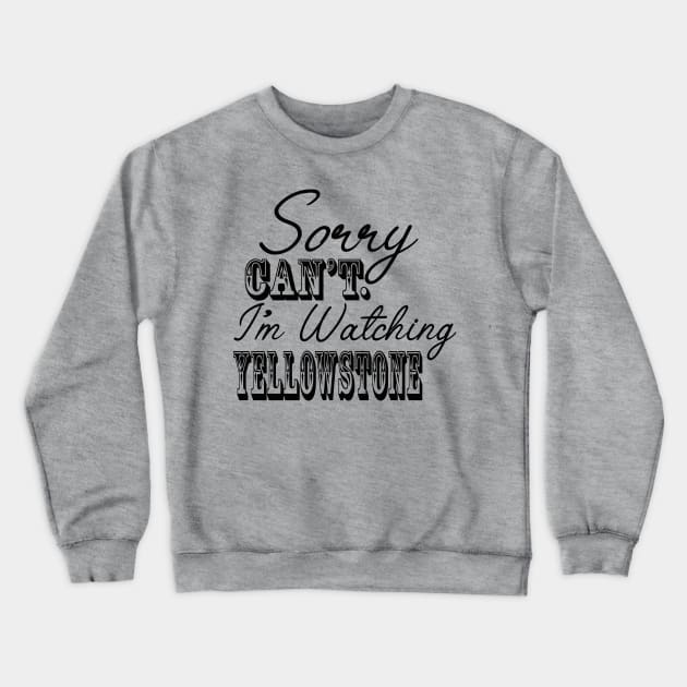 Cute Yellowstone Tshirt Crewneck Sweatshirt by CreatingChaos